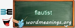 WordMeaning blackboard for flautist